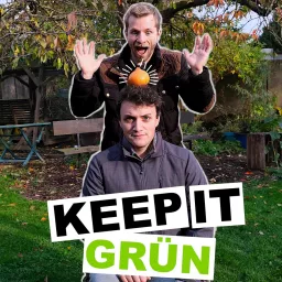 keep it grün - Naturgarten, Permakultur und Pflanzenkohle Podcast artwork