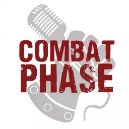 Combat Phase Podcast artwork