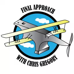 Final Approach With Chris Gregory Podcast artwork
