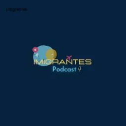 Imigrantes Podcast artwork