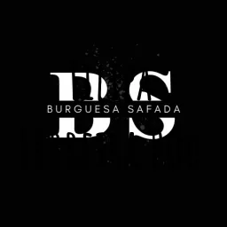BURGUESA SAFADA POD Podcast artwork