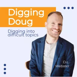 Digging Doug Podcast artwork