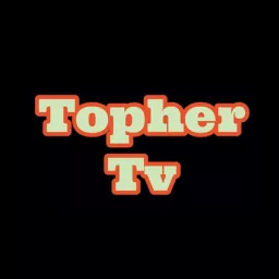 TopherTvPodcast artwork