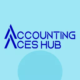 Accounting Aces Hub Podcast artwork