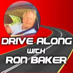 Drive Along with Ron Baker Podcast artwork