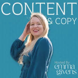 Emma Givens: Content & Copy Podcast artwork