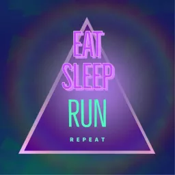 Eat Sleep Run Repeat Podcast artwork