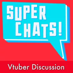 Super Chats Podcast artwork