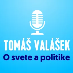 Tomáš Valášek o svete a politike