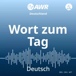 AWR auf Deutsch - Wort zum Tag Podcast artwork