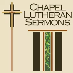 Chapel Lutheran Sermons