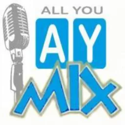 Podcast ALL YOU MIX de AYN Radio