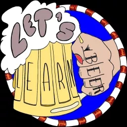 Let's Learn Beer! Podcast artwork