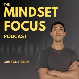 The Mindset Focus Podcast artwork
