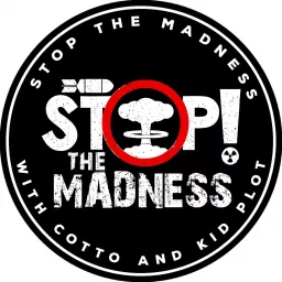 Stop The Madness Podcast artwork