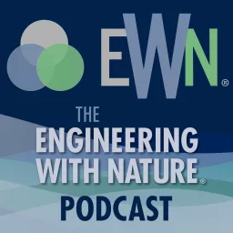 EWN - Engineering With Nature Podcast artwork