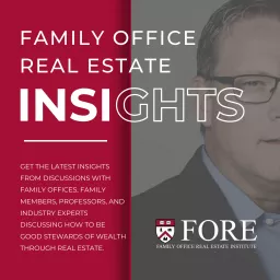 Family Office Real Estate Institute Podcast artwork