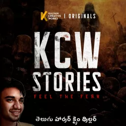 KCW Stories - Horror Crime Thrillers(Telugu) Podcast artwork