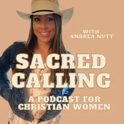 Sacred Calling: A Podcast for Christian Women artwork