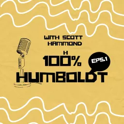 100% Humboldt Podcast artwork