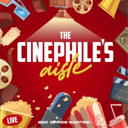 The Cinephile's Aisle Podcast artwork