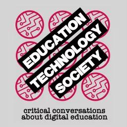 Education Technology Society Podcast artwork