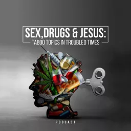 Sex, Drugs, and Jesus Podcast artwork