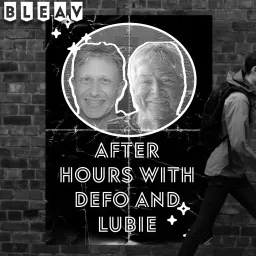 After Hours with Defo and Lubie Podcast artwork