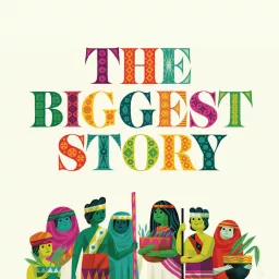 The Biggest Story Podcast artwork