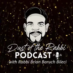 Dust of the Rabbi Podcast artwork