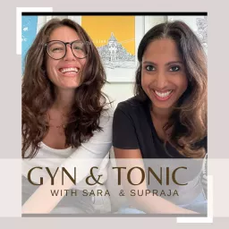 Gyn & Tonic Podcast artwork