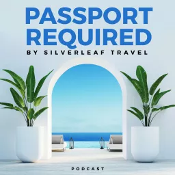 Passport Required Podcast artwork