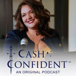 Cash Confident with Brie Sodano Podcast artwork