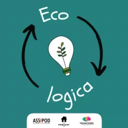 EcoLogica - Podcast su Ecologia e Sostenibilità