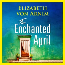 The Enchanted April Podcast artwork