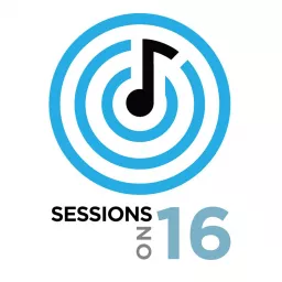 Sessions on 16 Podcast artwork