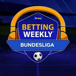 Betting Weekly: Bundesliga Podcast artwork