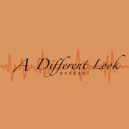 A Different Look Podcast artwork