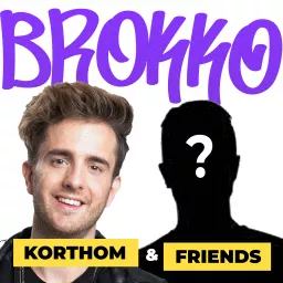 Brokko met Korthom & Friends Podcast artwork