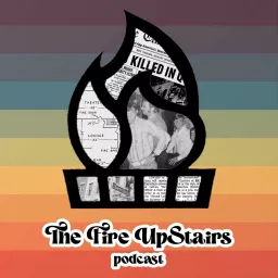 The Fire UpStairs Podcast artwork
