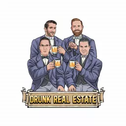 Drunk Real Estate Podcast artwork