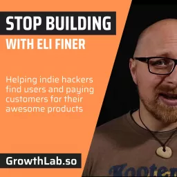 Stop Building with Eli Finer Podcast artwork