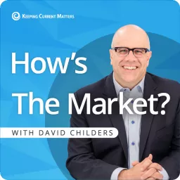 How's The Market? with David Childers