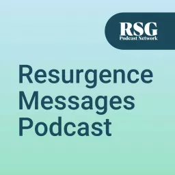 Resurgence Messages Podcast artwork