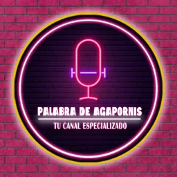 Palabra de Agapornis Podcast artwork
