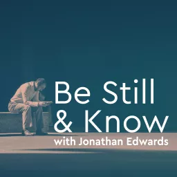 Be Still and Know Daily Bible Devotion Podcast artwork