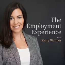 The Employment Experience - an employment law educational tool for business owners and Human Resources professionals Podcast artwork