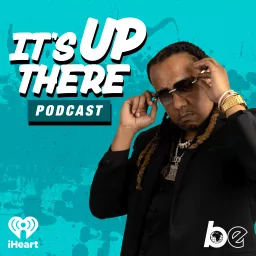 ITS UP THERE PODCAST W/LOONEY artwork