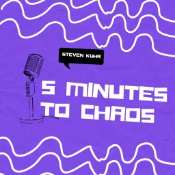 5 Minutes to Chaos Podcast artwork