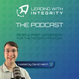 Leading with integrity: Leadership talk Podcast artwork